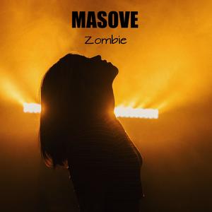 Masove&Niteblue&Milcon《Zombie》[MP3_LRC]