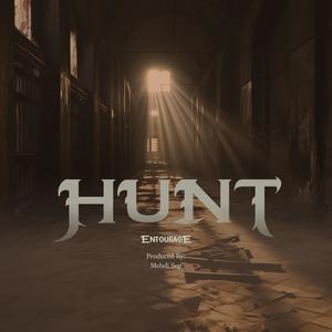 Entourage《Hunt(Explicit)》[MP3_LRC]