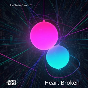 Electronic Youth《Heart Broken》[MP3_LRC]