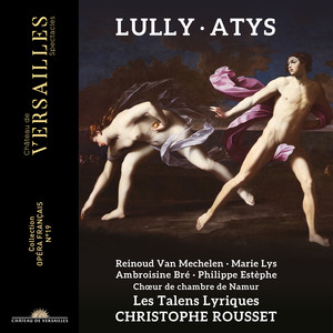 Reinoud Van Mechelen&Les Talens Lyriques&Christophe Rousset&Jean-Baptiste Lully&Philippe Quinault《Ciel ! quelle vapeur m'environne ? (Atys)》[MP3_LRC]