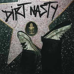 Dirt Nasty《Cracker Ass Fantastic》[MP3_LRC]