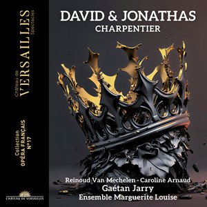 Gaétan Jarry&Marguerite Louise&Reinoud Van Mechelen&Virgile Ancely&Marc-Antoine Charpentier&Père Bretonneau《Joignez à vos exploits l’honneur du diadème (Achis, David)》[MP3_LRC]