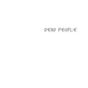 Dead People《no one knows her》[MP3_LRC]