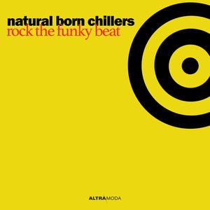 Natural Born Chillers《Rock The Funky Beat(Radio Edit)》[MP3_LRC]