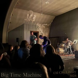 Big Time Machine《Back Inside My Head》