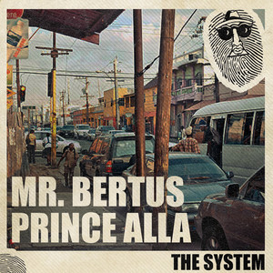 Mr. Bertus&Prince Alla&Top Secret Music《The System》[MP3_LRC]