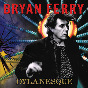 Bryan Ferry《Positively Fourth Street》