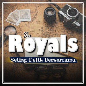 The Royals《Setiap Detik Bersamamu》[MP3_LRC]