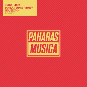 Todd Terry&Janika Tenn&Ridney&Angelo Ferreri《House Shh(Angelo Ferreri Remix)》[MP3_LRC]