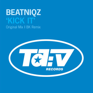 Beatniqz&BK《Kick It(BK Edit)》[MP3_LRC]