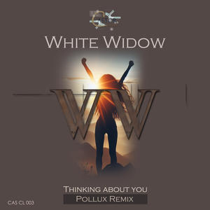 White Widow《Thinking About You(Pollux Remix)》[MP3_LRC]