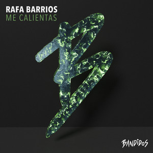 Rafa Barrios《Me Calientas(Extended Mix)》[MP3_LRC]