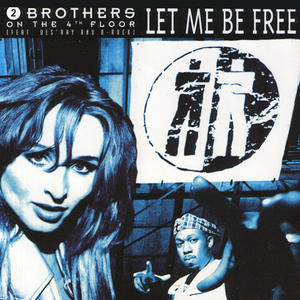 2 Brothers on the 4th Floor《Let Me Be Free(Beats 'R' Us Version)》[MP3_LRC]