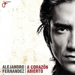 Alejandro Fernández《Canta Corazón》[MP3_LRC]