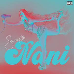 Saweetie《NANi(Sped Up|Explicit)》[MP3_LRC]