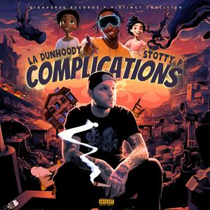 Stotty P《Complications(Explicit)》[MP3_LRC]