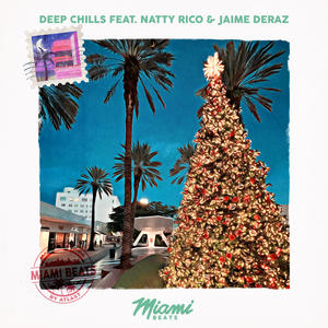 Deep Chills&Natty Rico&Jaime Deraz《Rockin' Around the Christmas Tree》[MP3_LRC]