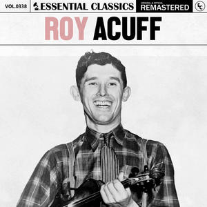 Roy Acuff&Essential Classics《Night Train to Memphis》[MP3_LRC]