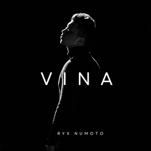 RYX NUMOTO《VINA》