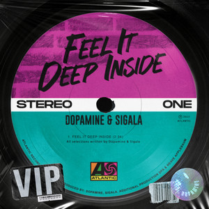 Dopamine&Sigala《Feel It Deep Inside(VIP)》[MP3_LRC]