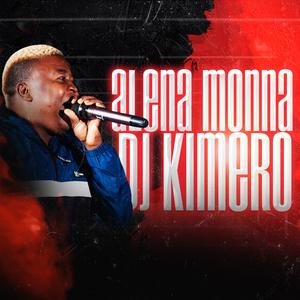 Dj kimero《TSIPA TSIPA》