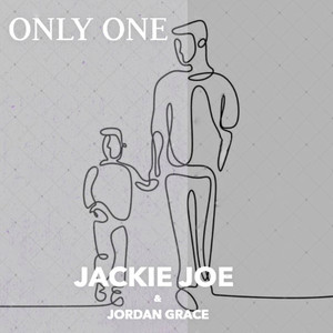 Jackie Joe&Jordan Grace《Only One》[MP3_LRC]