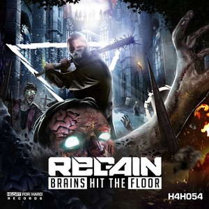 Regain《Brains Hit The Floor(Remix)》[MP3_LRC]