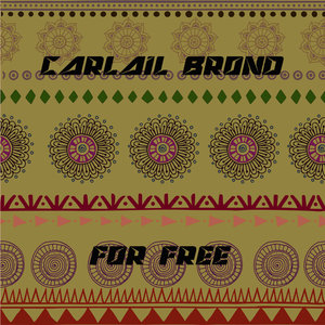 Carlail Brond《Ain't Gonna Lie》