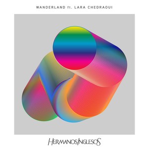 Hermanos Inglesos&Lara Chedraoui&NTEIBINT《Wanderland feat. Lara Chedraoui(NTEIBINT Remix)》[MP3_LRC]