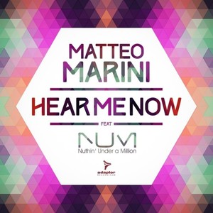 Matteo Marini&Nuthin' Under A Million《Hear Me Now(One Way Trip Radio Edit)》[MP3_LRC]