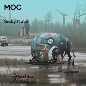 SICKY NUTE《Moc》