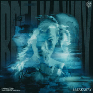 Martin Garrix&Mesto&Wilhelm《Breakaway》[MP3_LRC]