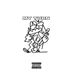 Kiano&Juni6r Town《My Turn (feat. Juni6r Town)(Explicit)》[MP3_LRC]