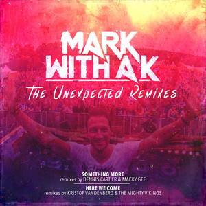 Mark With A K&Chris Willis&Mc Alee《Something More(Remix)》[MP3_LRC]