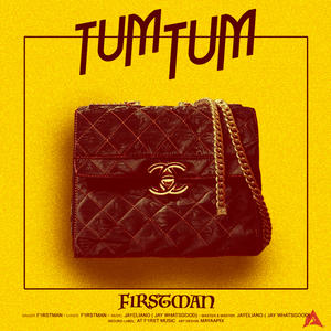 F1rstman《Tum Tum》[MP3_LRC]