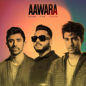 KSHMR&King&Zaeden《Aawara》[MP3_LRC]