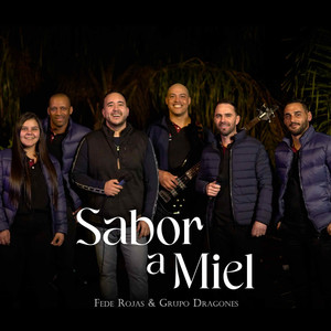 Fede Rojas&Grupo Dragones《Sabor a Miel》