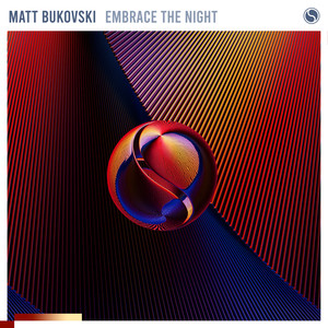 Matt Bukovski《Embrace The Night》[MP3_LRC]