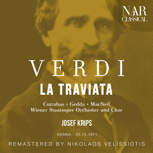 Wiener Staatsoper Orchester&Josef Krips&Ileana Cotrubas&Emmy Loose&Mario Guggia《"Dammi tu forza, o cielo!" (Violetta, Annina, Alfredo, Giuseppe, Germont)》[MP3_LRC]