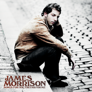 James Morrison《If You Don't Wanna Love Me》