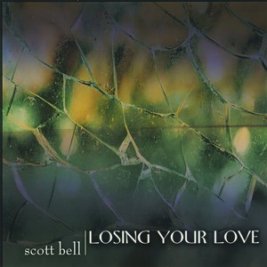 Scott Bell《I Thought It Would Be So Easy》