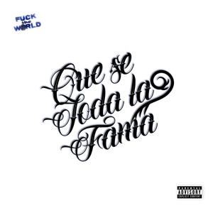 Trashkid&Youngxto《Que Se Joda La Fama! (feat. Youngxto)》
