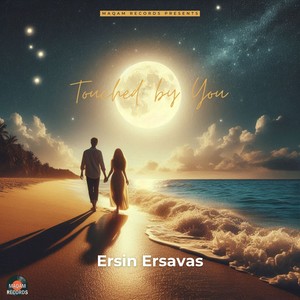 Ersin Ersavas《Touched by You(Original Mix)》[MP3_LRC]