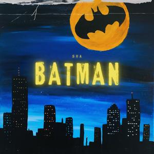 Shå&Drkskinsha《#BATMAN》