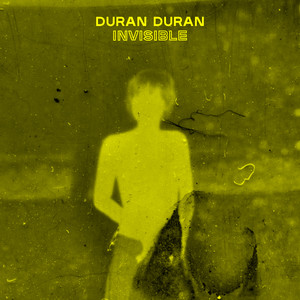 Duran Duran《INVISIBLE》