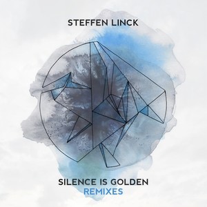 Steffen Linck《Silence Is Golden》