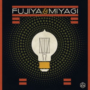 Fujiya & Miyagi《Pussyfooting》