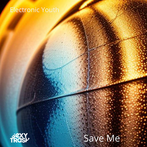 Electronic Youth《Save Me(Extended Mix)》[MP3_LRC]