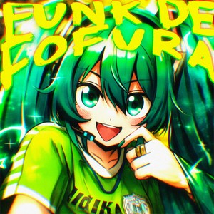 DJ RIO FUNK&Oxyzenk&PXLTERROR《Funk de Fofura》