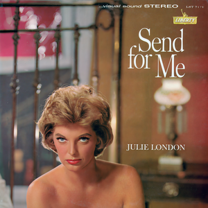 Julie London《Send For Me》